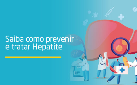 Hepatite – Saiba como prevenir e tratar