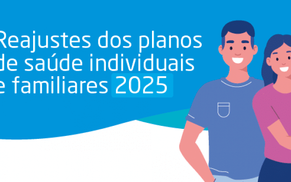 Reajustes dos planos de saúde individuais e familiares 2025